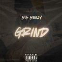 Big Beezy - Grind ()