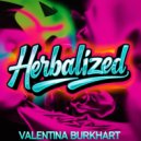 Valentina Burkhart - Herbalized (Original Mix)