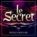 Presley Bernabe - Le Secret (Original Mix)