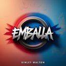 Kinley Walton - Emballa (Original Mix)