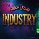 Gordon Lezama - Industry (Original Mix)