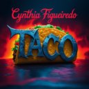 Cynthia Figueiredo - Taco (Original Mix)