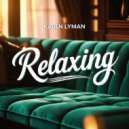Karen Lyman - Relaxing (Original Mix)