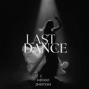 HiDodzi & Zhestkiks - LAST DANCE ()