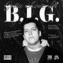 Gotta Love It - B.I.G. ()