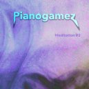 Pianogamez - Meditation #2 ()