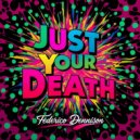 Federico Dennison - Just Your Death (Original Mix)
