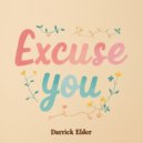 Darrick Elder - Excuse You (Original Mix)