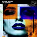 Anthon Tranbel - My Only Life