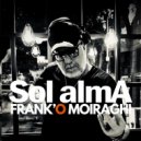 Frank'O Moiraghi & Walter Lori - Sol Alma