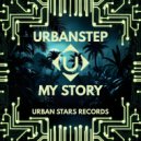 DEEP U & Urbanstep - My Story (Original Mix)