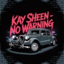 Kay Sheen - Street Rules (Original Mix)