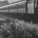 The World Before - Late Trains (Original Mix)
