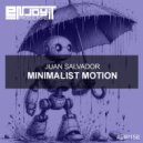 Juan Salvador (ES) - Minimalist Motion (Original Mix)