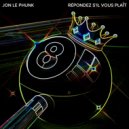 Jon Le Phunk - Répondez S\'il Vous Plaît (Instrumental Mix)