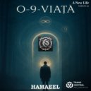 Hamaeel - O-9-Viață ( A New Life)