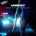 Unrest - Beef With The Police (Extended Mix)