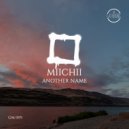 MIICHII - Another Name