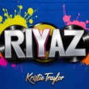 Kristie Traylor - Riyaz (Original Mix)