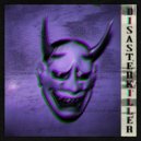 komasio71 - DISASTER KILLER ()