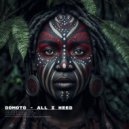 Domoto - All I Need ()