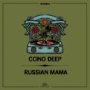 Ccino Deep - Russian Mama (Original Mix)