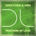 Soultizer, URH - Freedom Of Love (Original Mix)