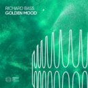 Richard Bass - Golden Mood