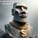 Kane Reyna - Cash Money (Original Mix)
