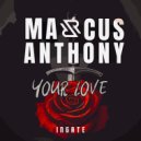 MarcusAnthonymac - Your Love (Original Mix)
