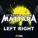 Stefano Mattara - Left Right (Uk Mix)