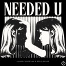 JaKuna, DiscoTime, Dante Becks - Needed U