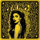 Andy Avery - Ay Papi (Original Mix)