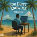 Broskies - Me Before You (Original Mix)