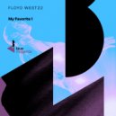 FLOYD WEST22 - My Favorite 1 (Club Mix)