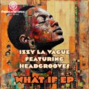 Izzy La Vague & Headgrooves - Life, Above All (Original Mix)