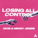Dixie & Messy Jessie - Losing All Control (Instrumental)