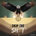 SupaGloW & Darlin - Skip The Shit ()