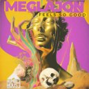 Meglajon - Feel So Good