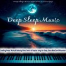 Deep Sleep Music Experience & CoverGuys & Sleeping Music - Adventure Of A Lifetime