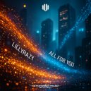 LillyRazy - All For You