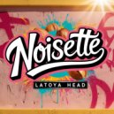Latoya Head - Noisette (Original Mix)