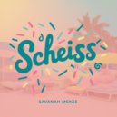 Savanah McKee - Scheiss (Original Mix)