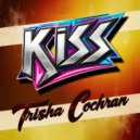 Trisha Cochran - Kiss (Original Mix)