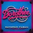 Raymond Caban - Dorothee (Original Mix)
