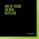 Arc of Yesod & 9 8 r p m - Restless ()