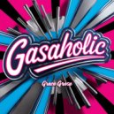 Grace Grose - Gasaholic (Original Mix)