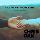 Chris Oak - I\'ll Wait for You (Piano Version)