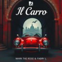 Mark The Rose & Fabry L - Il Carro