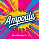Rochelle Sowards - Ampoule (Original Mix)